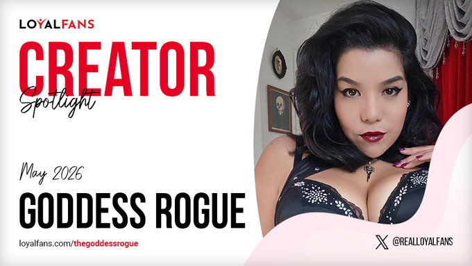 Goddess Rogue ist LoyalFans‘ „Featured Creator“ des Monats Mai 2026