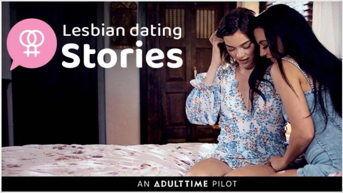 Adult Time stellt neue All-Girl-Serie 'Lesbian Dating Stories' vor