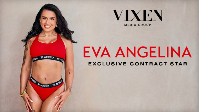 Eva Angelina unterschreibt Exklusivvertrag mit der Vixen Media Group und gibt ihr Blacked-Debüt